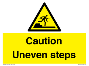 Caution Uneven steps